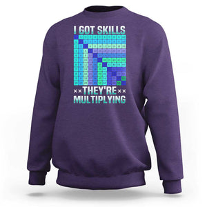 Math Lover Sweatshirt I Got Skills They're Multiplying TS09 Purple Print Your Wear