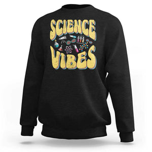 Science Vibes Back To School Retro Groovy Teacher Sweatshirt TS09 Black Print Your Wear