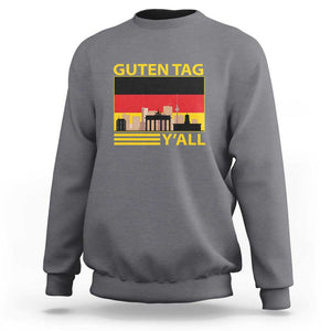 Germany Sweatshirt Guten Tag Y'all German Flag TS09 Charcoal Print Your Wear