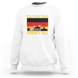 Germany Sweatshirt Guten Tag Y'all German Flag TS09 White Print Your Wear