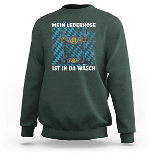 Oktoberfest Sweatshirt My Lederhosen Is In The Wash German Beer Festival TS09 Dark Forest Green Print Your Wear