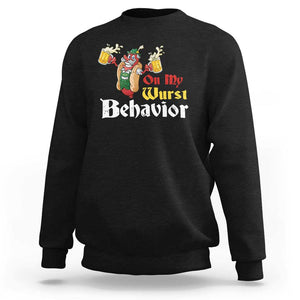 Oktoberfest Sweatshirt On My Wurst Behavior German Beer Sausage TS09 Black Print Your Wear