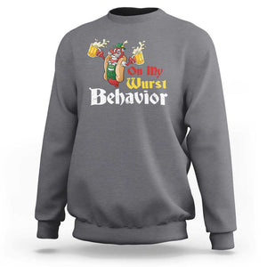 Oktoberfest Sweatshirt On My Wurst Behavior German Beer Sausage TS09 Charcoal Print Your Wear