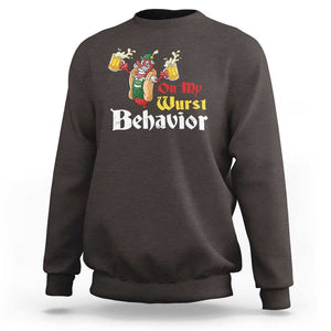 Oktoberfest Sweatshirt On My Wurst Behavior German Beer Sausage TS09 Dark Chocolate Print Your Wear