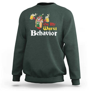 Oktoberfest Sweatshirt On My Wurst Behavior German Beer Sausage TS09 Dark Forest Green Print Your Wear