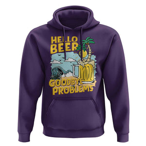 Funny Beer Lover Hoodie Hello Beer Goodbye Problems Beach Holiday TS09 Purple Print Your Wear