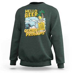 Funny Beer Lover Sweatshirt Hello Beer Goodbye Problems Beach Holiday TS09 Dark Forest Green Print Your Wear