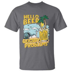 Funny Beer Lover T Shirt Hello Beer Goodbye Problems Beach Holiday TS09 Charcoal Print Your Wear