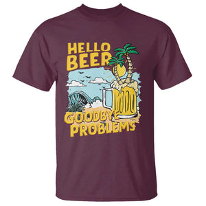 Funny Beer Lover T Shirt Hello Beer Goodbye Problems Beach Holiday TS09 Maroon Print Your Wear