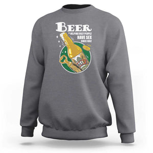 Funny Beer Lover Sweatshirt Beer Helping Ugly People Have Sex Since 1862 TS09 Charcoal Print Your Wear