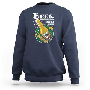 Funny Beer Lover Sweatshirt Beer Helping Ugly People Have Sex Since 1862 TS09 Navy Print Your Wear