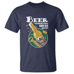 Funny Beer Lover T Shirt Beer Helping Ugly People Have Sex Since 1862 TS09 Navy Print Your Wear