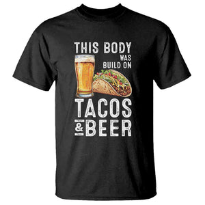 Funny Beer Lover T Shirt This Body Was Built On Tacos and Beer TS09 Black Print Your Wear