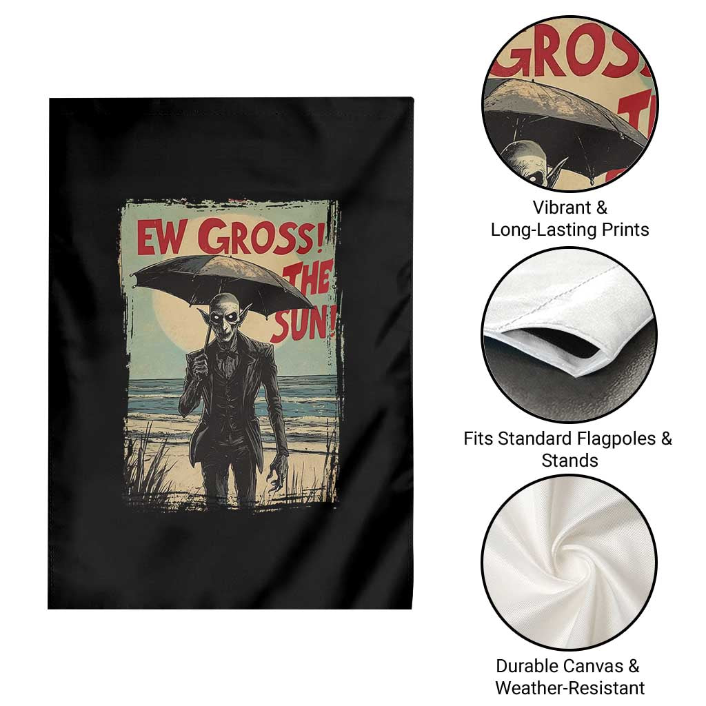Funny Vampire Garden Flag Ew Gross The Sun Sunny Beach Trip Halloween TS09 Print Your Wear