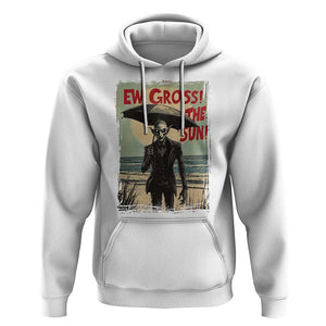 Funny Vampire Hoodie Ew Gross The Sun Sunny Beach Trip Halloween TS09 White Print Your Wear