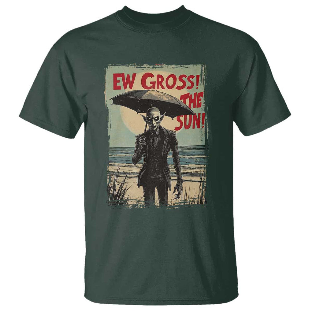 Funny Vampire T Shirt Ew Gross The Sun Sunny Beach Trip Halloween TS09 Dark Forest Green Print Your Wear