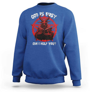 Satan Sweatshirt God Is Busy Can I Help You Baphomet Satanic Goat TS09 Royal Blue Print Your Wear