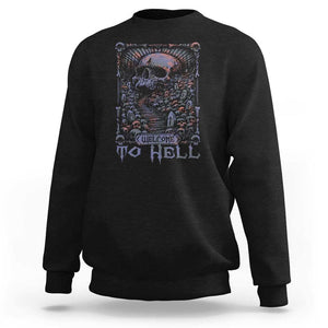 Horror Halloween Sweatshirt Welcome To Hell Creepy Skull TS09 Black Print Your Wear