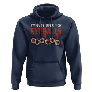 Horror Halloween Hoodie Im Just Here For Eyeballs TS09 Navy Print Your Wear