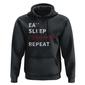 Horror Movie Lover Hoodie Eat Sleep Creepypasta Repeat TS09 Black Print Your Wear