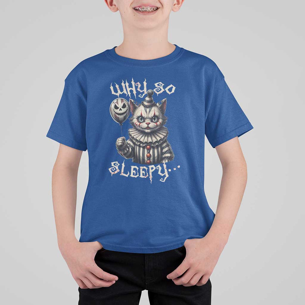 Halloween Cat Clown T Shirt For Kid Why So Sleepy Creepy TS09 Royal Blue Print Your Wear