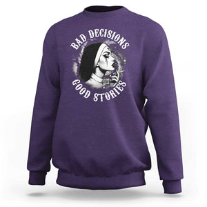 Unholy Nun Sweatshirt Bad Decisions Good Stories Dirty Nun Smoking TS09 Purple Print Your Wear