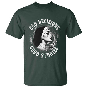 Unholy Nun T Shirt Bad Decisions Good Stories Dirty Nun Smoking TS09 Dark Forest Green Print Your Wear