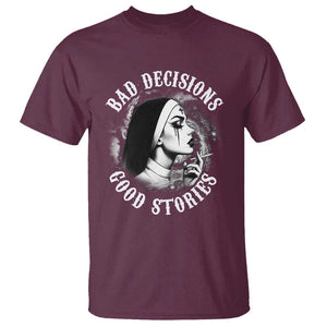 Unholy Nun T Shirt Bad Decisions Good Stories Dirty Nun Smoking TS09 Maroon Print Your Wear