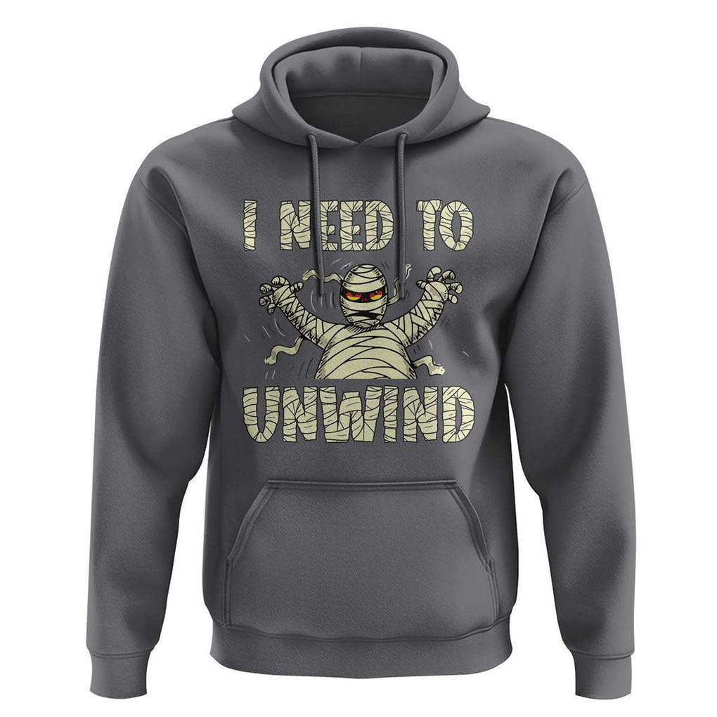 Funny Halloween Mummy Hoodie I Need to Unwind TS09 Charcoal Print Your Wear