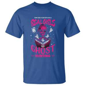 Real Girls Go Ghost Hunting T Shirt Paranormal Investigator Spooky Halloween TS09 Royal Blue Print Your Wear