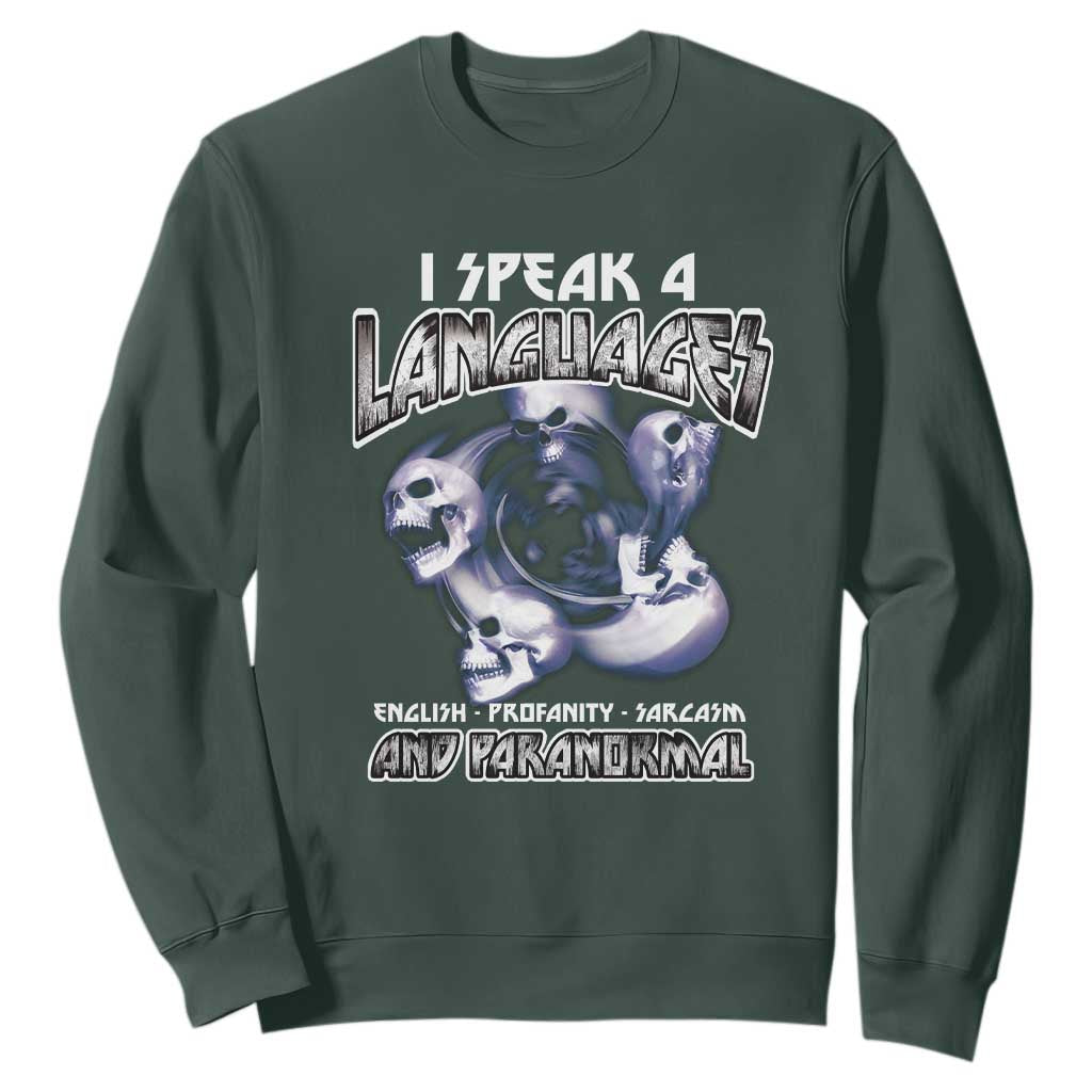 Ghost Hunting Sweatshirt I Speak 4 Languages Paranormal Halloween TS09 Dark Forest Green Print Your Wear