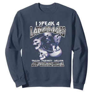 Ghost Hunting Sweatshirt I Speak 4 Languages Paranormal Halloween TS09 Navy Print Your Wear