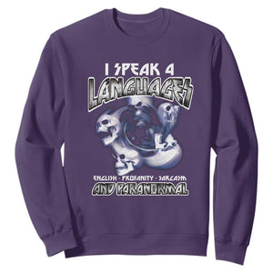 Ghost Hunting Sweatshirt I Speak 4 Languages Paranormal Halloween TS09 Purple Print Your Wear