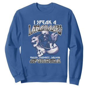 Ghost Hunting Sweatshirt I Speak 4 Languages Paranormal Halloween TS09 Royal Blue Print Your Wear