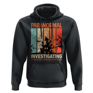 Paranormal Investigator Hoodie Ghost Hunting Creepy Halloween TS09 Black Print Your Wear