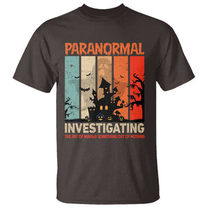 Paranormal Investigator T Shirt Ghost Hunting Creepy Halloween TS09 Dark Chocolate Print Your Wear