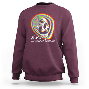 Ghost Hunting Sweatshirt EVP My Kind Of Evidence TS09 Maroon Print Your Wear