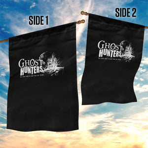 Ghost Hunter Garden Flag The Other Side Is Closer Than You Think TS09 Print Your Wear