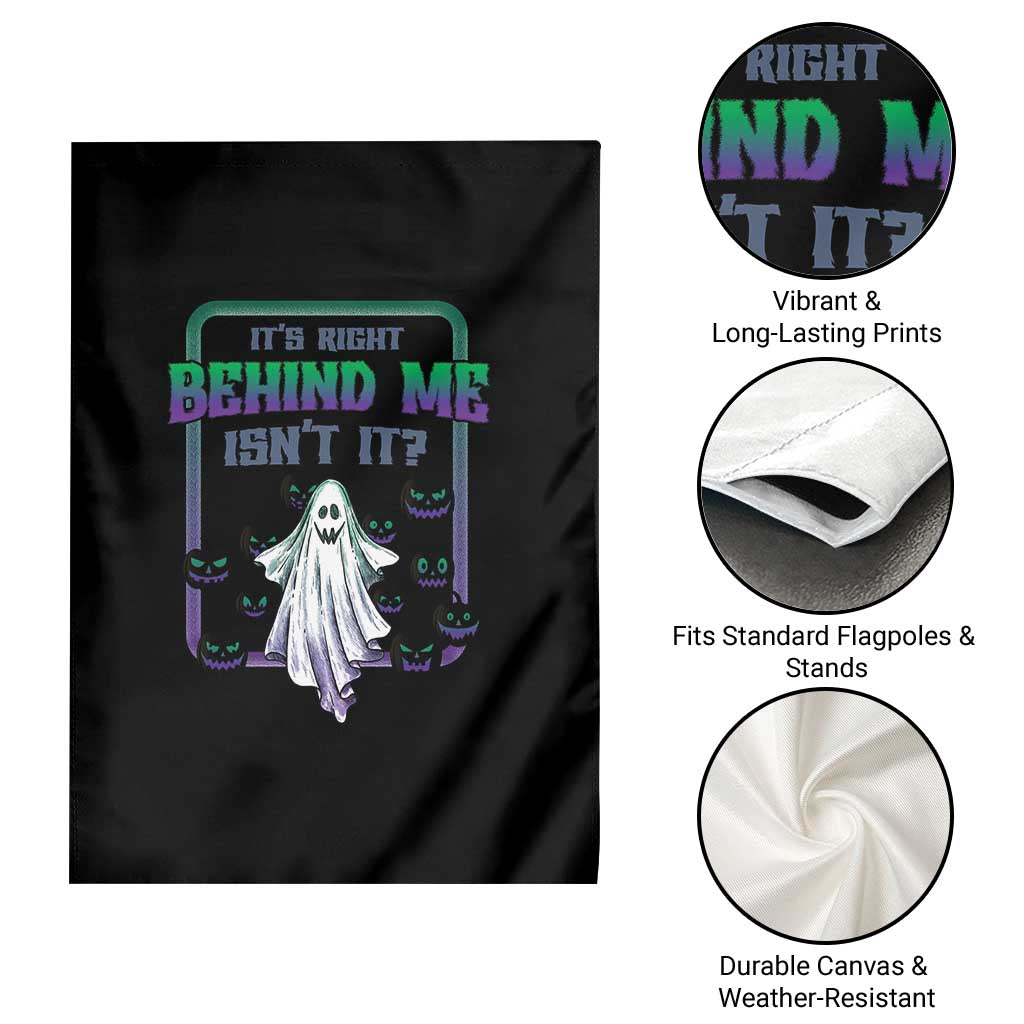 Funny Halloween Ghost Hunter Garden Flag It's Right Behind Me Isn't It TS09 Print Your Wear