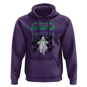 Funny Halloween Ghost Hunter Hoodie It's Right Behind Me Isn't It TS09 Purple Print Your Wear