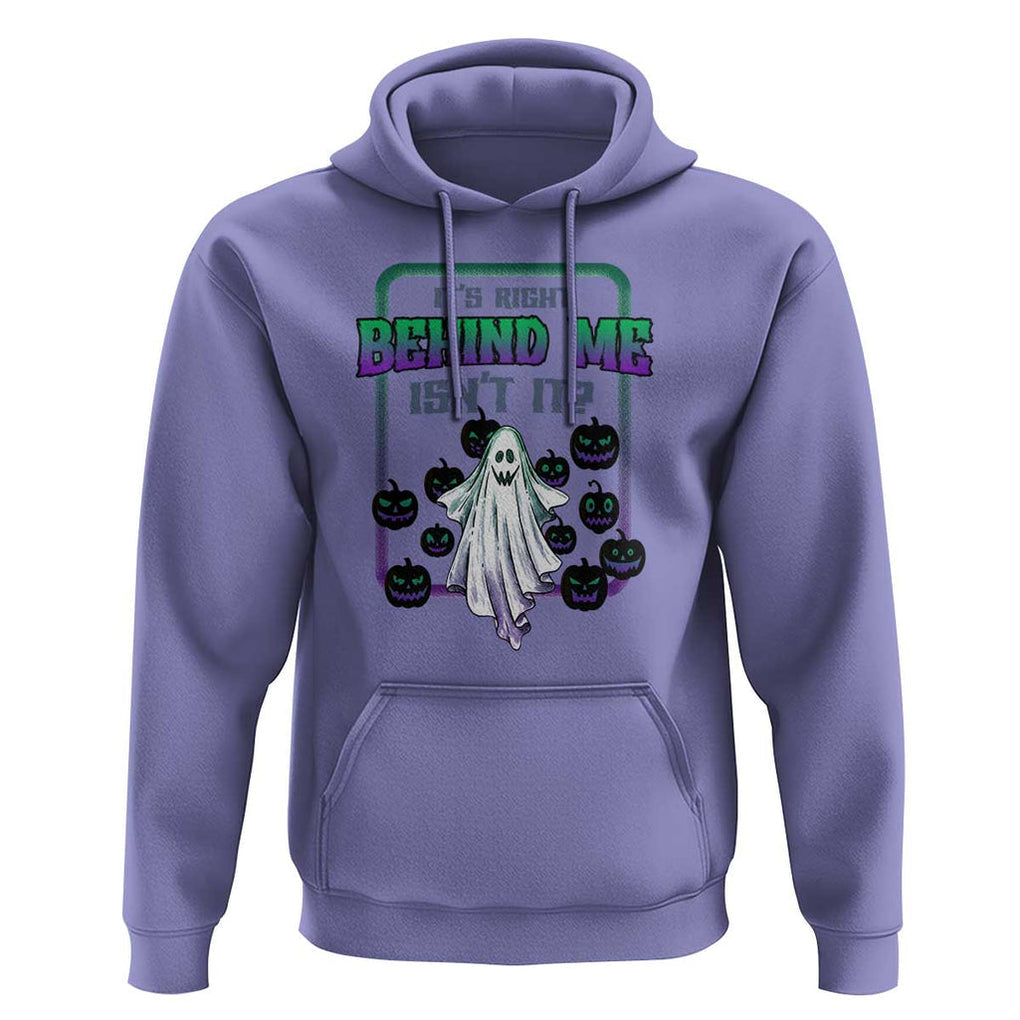 Funny Halloween Ghost Hunter Hoodie It's Right Behind Me Isn't It TS09 Violet Print Your Wear
