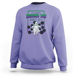 Funny Halloween Ghost Hunter Sweatshirt It's Right Behind Me Isn't It TS09 Violet Print Your Wear