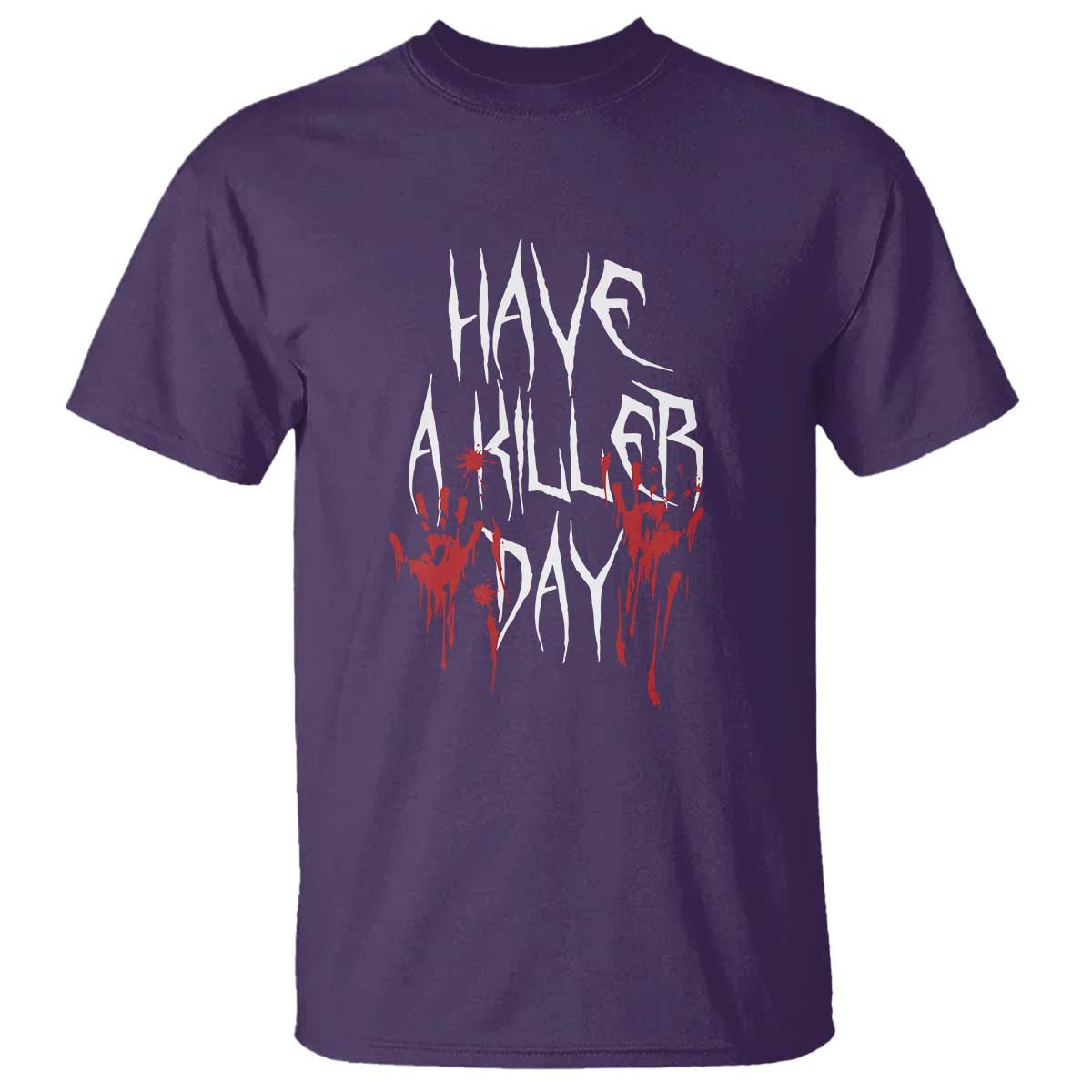 Funny Halloween T Shirt Have A Killer Day Blood TS09 Purple Print Your Wear