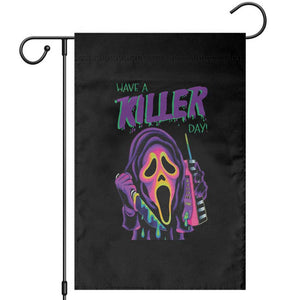 Funny Halloween Garden Flag Have A Killer Day TS09 Black Print Your Wear