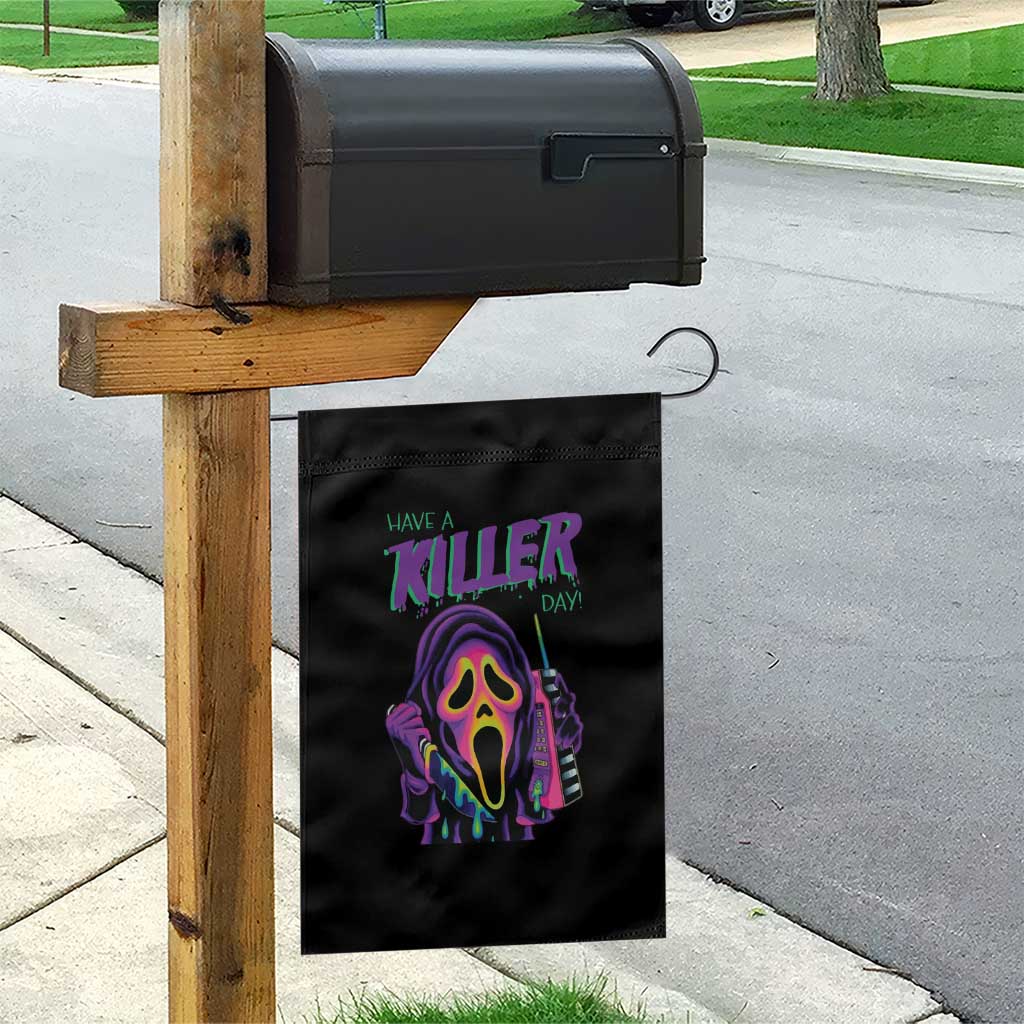 Funny Halloween Garden Flag Have A Killer Day TS09 Print Your Wear