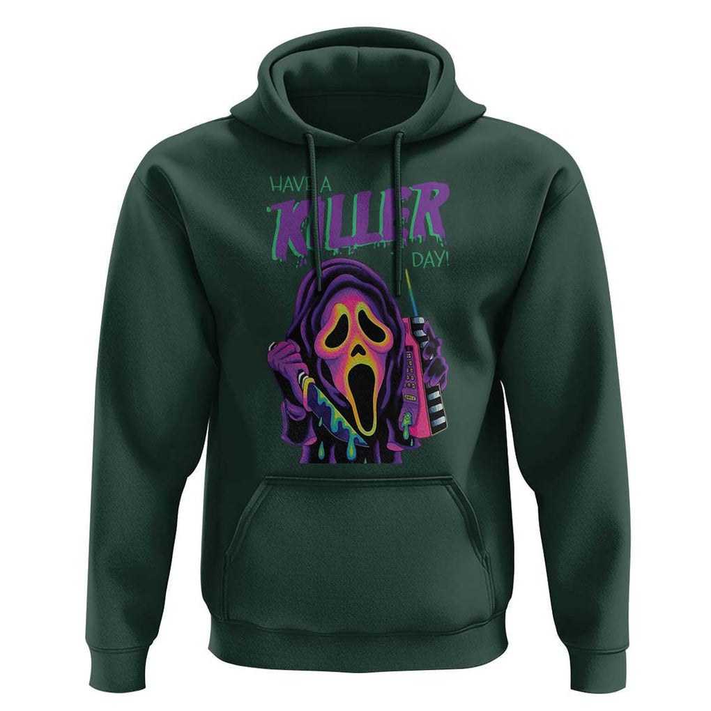 Funny Halloween Hoodie Have A Killer Day TS09 Dark Forest Green Print Your Wear