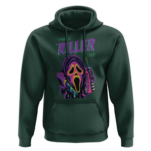 Funny Halloween Hoodie Have A Killer Day TS09 Dark Forest Green Print Your Wear