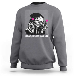 Funny Grim Reaper Sweatshirt Relax It's My Day Off Halloween TS09 Charcoal Print Your Wear