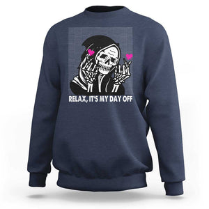 Funny Grim Reaper Sweatshirt Relax It's My Day Off Halloween TS09 Navy Print Your Wear