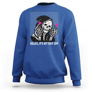 Funny Grim Reaper Sweatshirt Relax It's My Day Off Halloween TS09 Royal Blue Print Your Wear